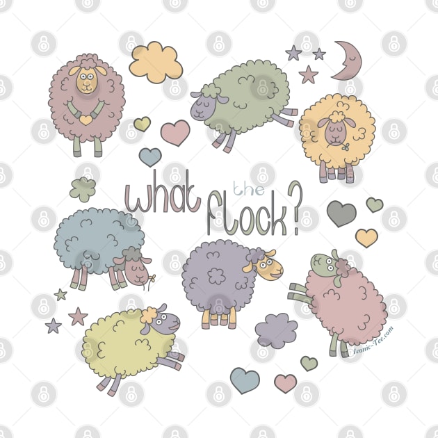 Funny Sheep What the Flock by IconicTee