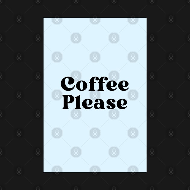 Coffee Please by stickersbyjori