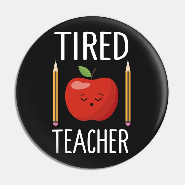 Tired Teacher Pin by Eugenex