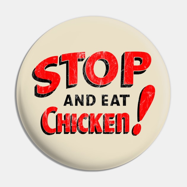 STOP and eat CHICKEN! Pin by Nobody's Sweetheart