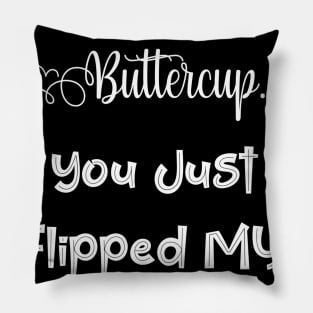 Buckle Up Buttercup | Sassy Girl Boss Funny Quote Gift Pillow