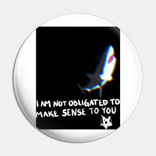 Shark- I am not obligated to make sense to you Pin