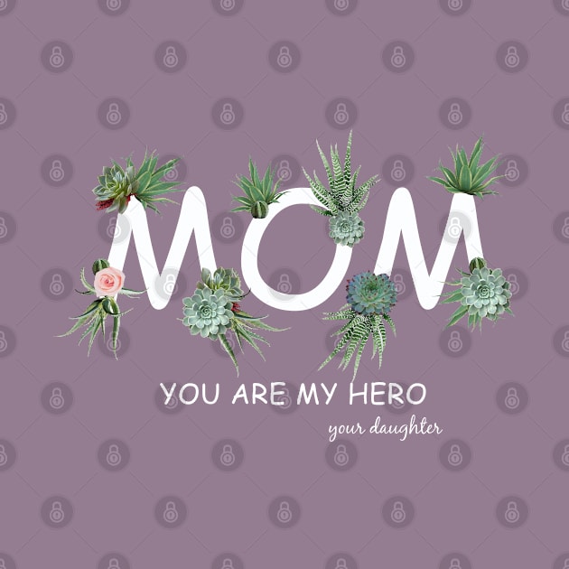 Mom love succulents plants, mother gift, cool, cute, funny by Collagedream