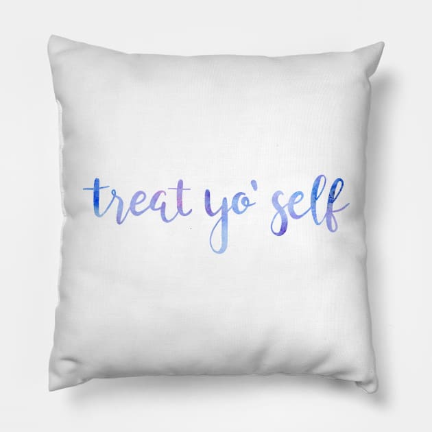 Treat yo self Pillow by katielavigna