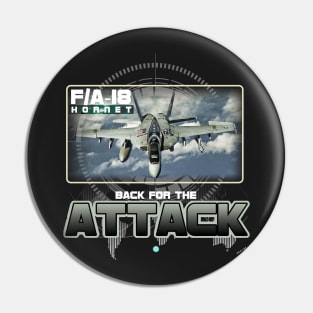 F/A18 Super Hornet  Airforce Pilot Gift Modern Warbird back for the Attack Pin