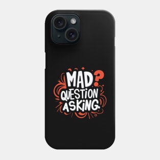 Mad Question Asking Phone Case