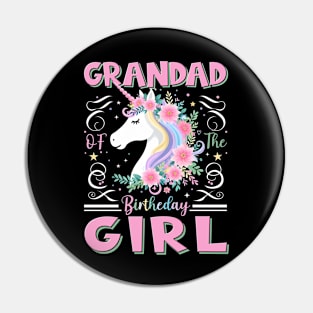 Grandad of the Birthday Girl Unicorn Rainbow Matching Family Pin