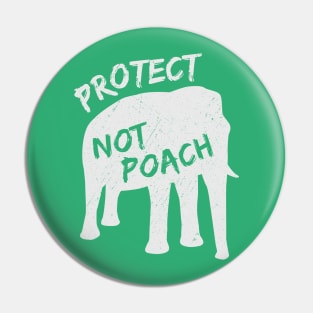 Protect Not Poach Ivory Trade Awareness Pin