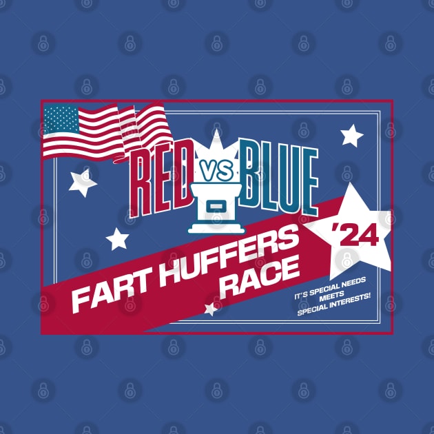 'Red vs. Blue FART HUFFERS RACE' 2024 Election Tee by Vandals May Vary