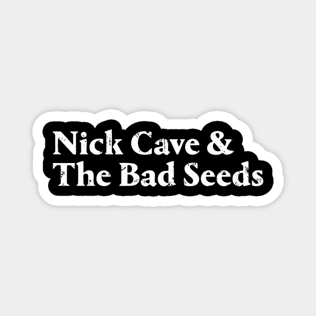 Nick Cave & The Bad Seeds Magnet by The Lisa Arts