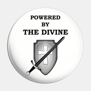 POWERED BY THE DIVINE PALADIN 5E Meme RPG Class Pin