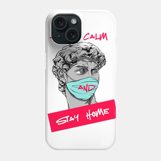 Keep calm and stay home Phone Case by Magda