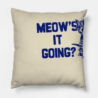 Meow's It Going? Pillow