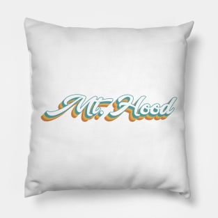 Mt. Hood Oregon Retro Lettering Pillow