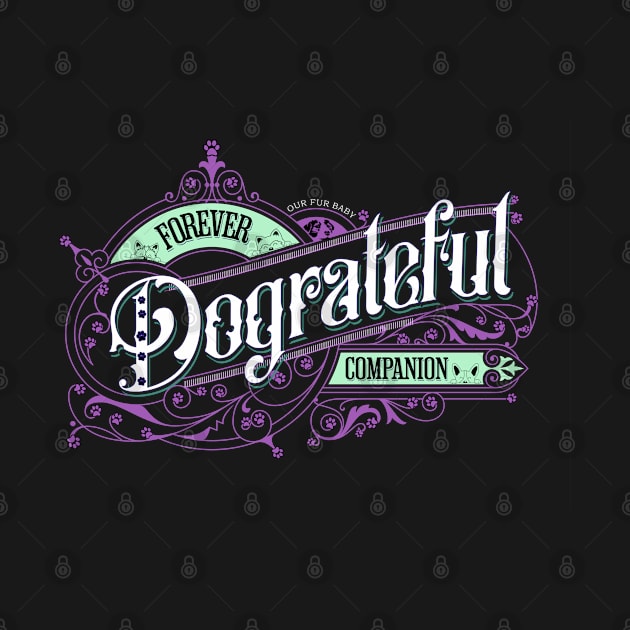 Forever Dograteful by Berlin Larch Creations