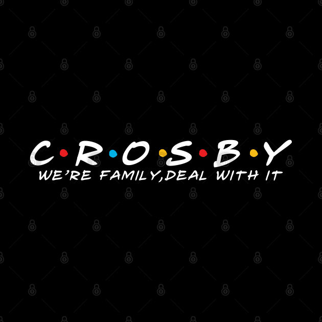 The Crosby Family Crosby Surname Crosby Last name by TeeLogic