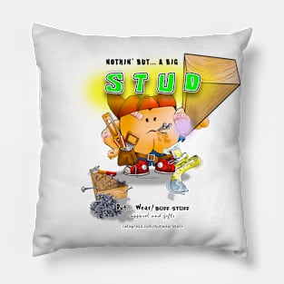 Nothin' But... a Big Stud Pillow