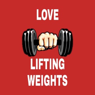 LIFTING WEIGHTS Fitness CluB T-Shirt