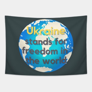 Ukraine stands for freedom in the world Tapestry