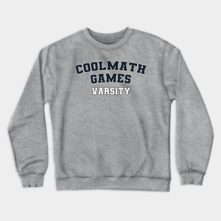 Crewneck Sweatshirts By Coolmathgames Teepublic Store Teepublic - cool math games roblox t shirt