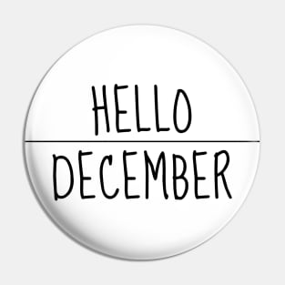 Hello December Pin