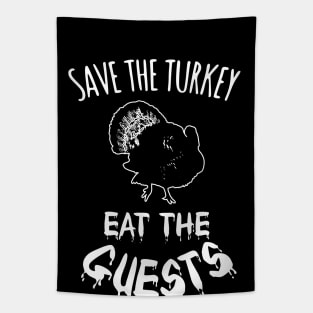 save the turkey, eat the guests Tapestry