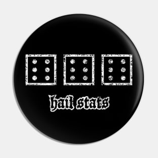 Hail Stats 666 Dungeons Dragons Dice OSR Pin