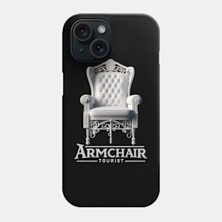 Armchair Tourist Phone Case