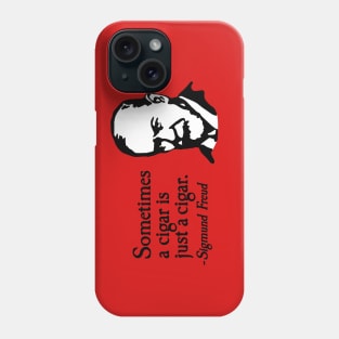 Sometimes a cigar is just a cigar Sigmund Freud Phone Case