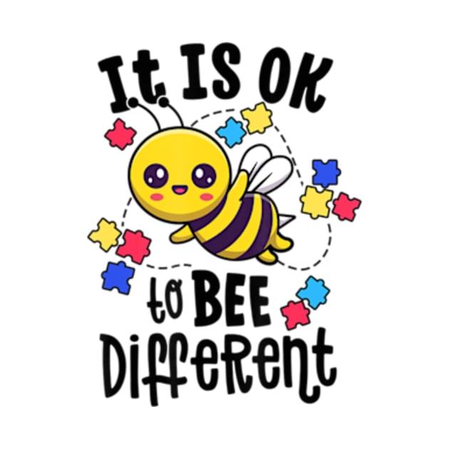 Autism Awareness It Is Ok To Bee Different Be Kind by StuSpenceart