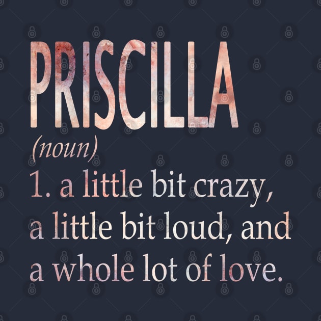 Priscilla Girl Name Definition by ThanhNga
