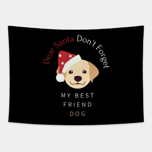 Merry Christmas Santa Dont Forget My Best Friend Dog Golden Retriever Puppy Tapestry