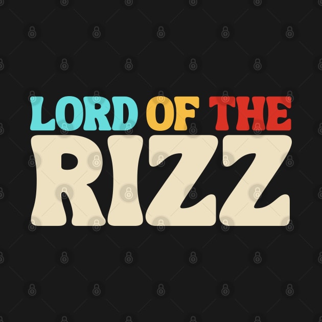 Lord of The RIZZ by Xtian Dela ✅