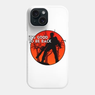 Ash Vs Evil Dead - It's Good To Be Back. Phone Case