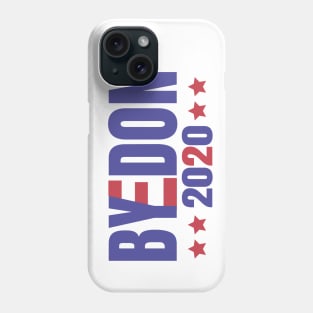 ByeDon 2020, Joe Biden 2020, Biden 2020 For President, Vote Joe Biden Phone Case