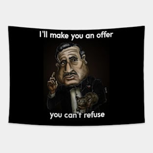 I'll make you an offer you can't refuse Tapestry