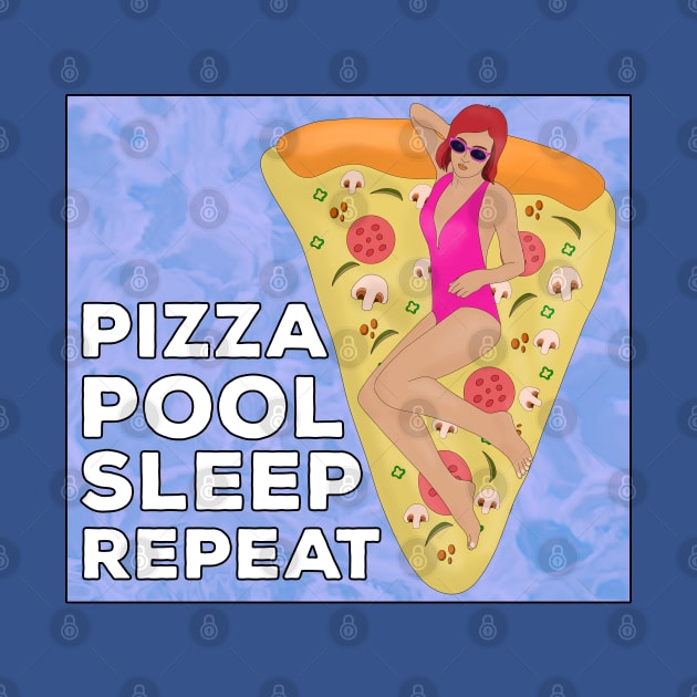 Pizza Pool Sleep Repeat by DiegoCarvalho