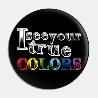 True colors Pin