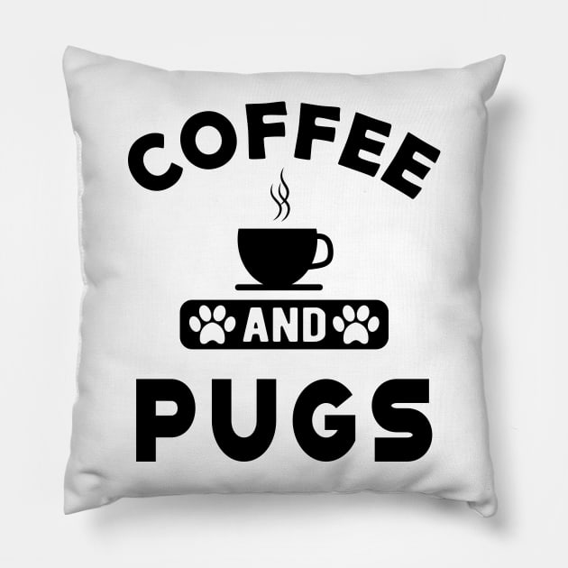 Pug dog - Coffee and pugs Pillow by KC Happy Shop