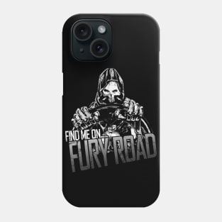 Find me on ... Fury Road Phone Case