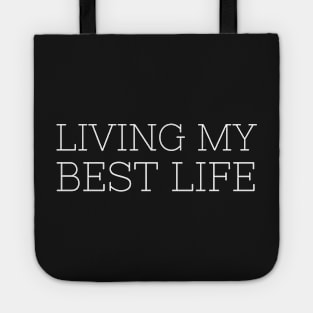 Living my Best Life Tote