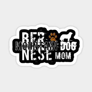 Bernese mountain dog mom Magnet