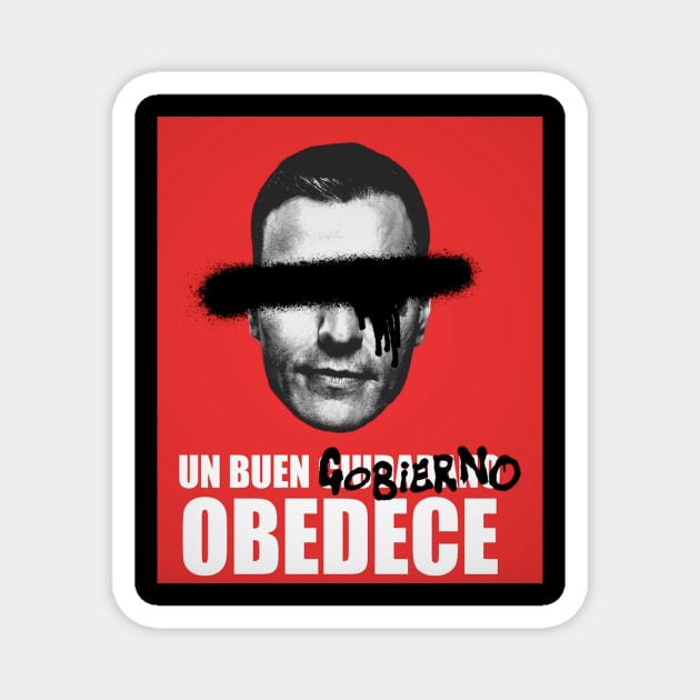 Un buen gobierno obedece Magnet by Incorrect