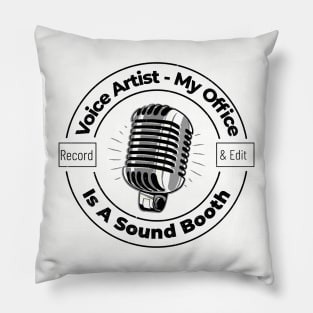 Voice Over Artist office is a sound booth - lighter Pillow