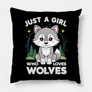 Just A Girl Who Loves wolves Pillow