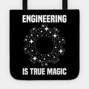 Engineering Is True Magic Tote