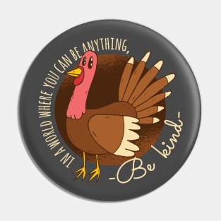 Turkey Be Kind Thanksgiving Graphic Tee Pin