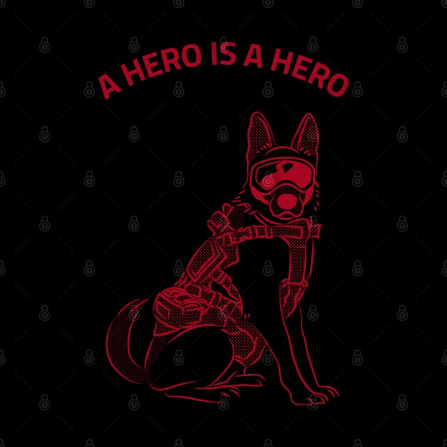 A HERO IS A HERO by Culam Life