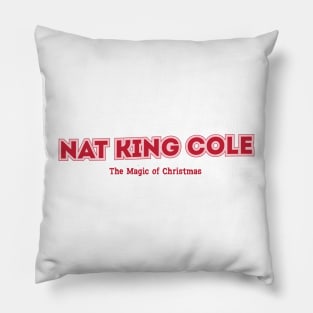 Nat King Cole - The Magic of Christmas Pillow