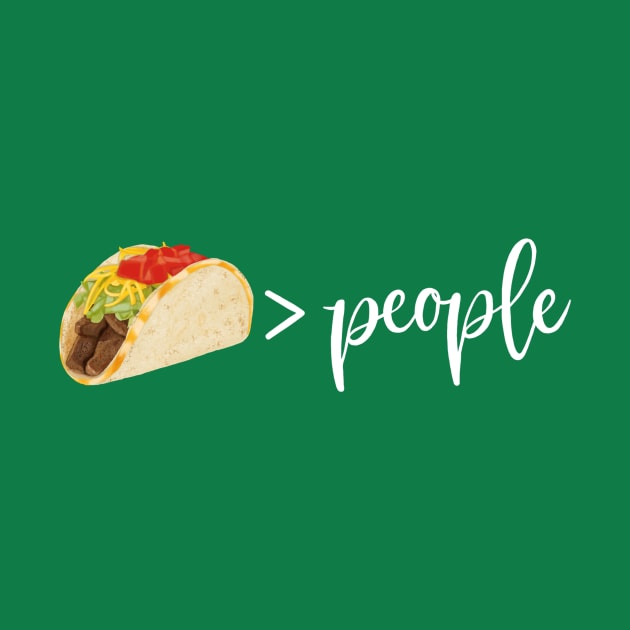 I Like Tacos More than People by m&a designs